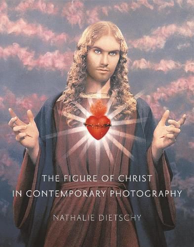 Cover image for The Figure of Christ in Contemporary Photography
