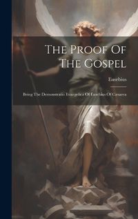 Cover image for The Proof Of The Gospel