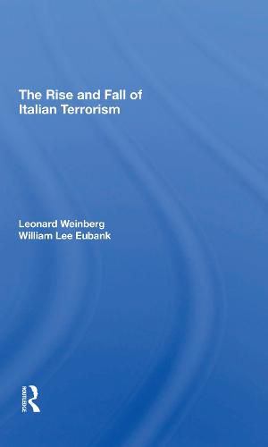 Cover image for The Rise and Fall of Italian Terrorism