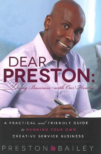 Cover image for Dear Preston: Doing Business With Our Hearts