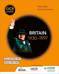 Cover image for OCR A Level History: Britain 1930-1997
