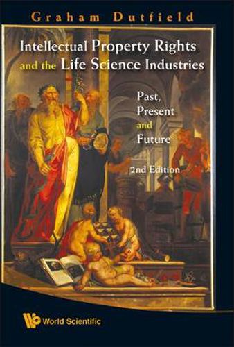 Cover image for Intellectual Property Rights And The Life Science Industries: Past, Present And Future (2nd Edition)