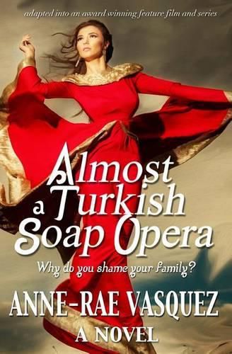 Cover image for Almost a Turkish Soap Opera