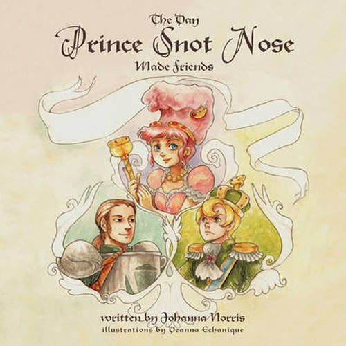 Cover image for The Day Prince Snot Nose Made Friends