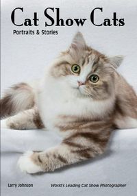 Cover image for Show Cats: Portraits and Stories