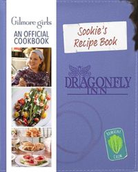 Cover image for Gilmore Girls: Sookie St. James's Official Cookbook