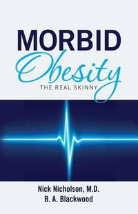 Cover image for Morbid Obesity: The Real Skinny