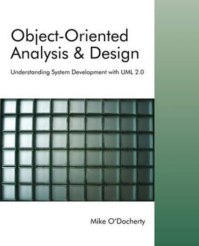 Cover image for Object-Oriented Analysis and Design: Understanding System Development with UML 2.0