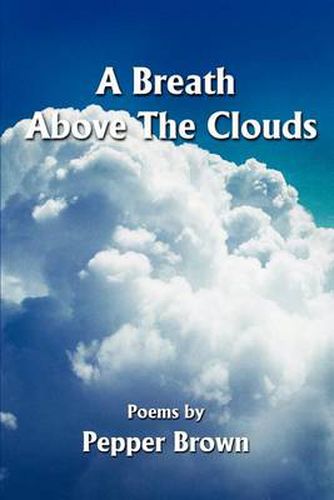 Cover image for A Breath Above the Clouds: Poems by