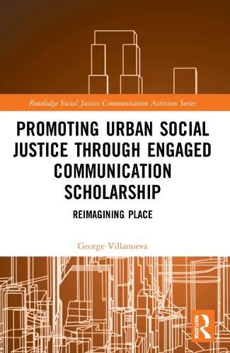 Cover image for Promoting Urban Social Justice through Engaged Communication Scholarship