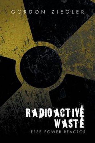 Cover image for Radioactive Waste - free Power Reactor