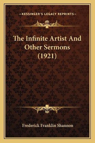 Cover image for The Infinite Artist and Other Sermons (1921)