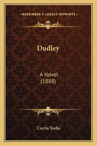 Dudley: A Novel (1888)