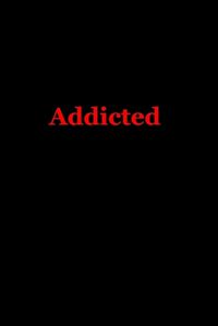 Cover image for Addicted