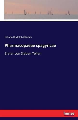 Pharmacopaeae spagyricae: Erster von Sieben Teilen