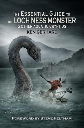 Cover image for The Essential Guide to the Loch Ness Monster & Other Aquatic Cryptids