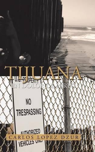 Cover image for Tijuana: En dolor de parto