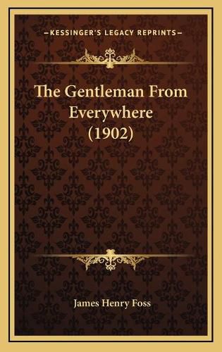 Cover image for The Gentleman from Everywhere (1902)