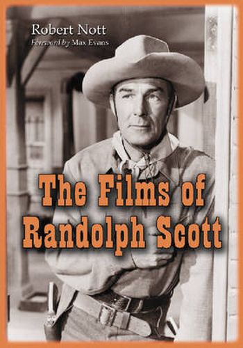 Cover image for The Films of Randolph Scott