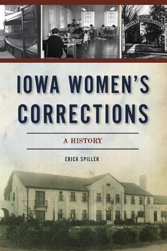 Cover image for Iowa Women's Corrections: A History