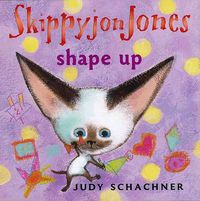 Cover image for Skippyjon Jones Shape Up