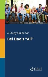 Cover image for A Study Guide for Bei Dao's All