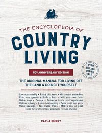 Cover image for Encyclopedia of Country Living,: The Original Manual for Living off the Land & Doing It Yourself