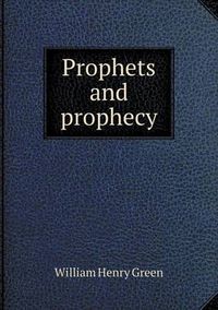 Cover image for Prophets and prophecy