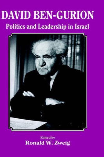 Cover image for David Ben-Gurion: Politics and Leadership in Israel