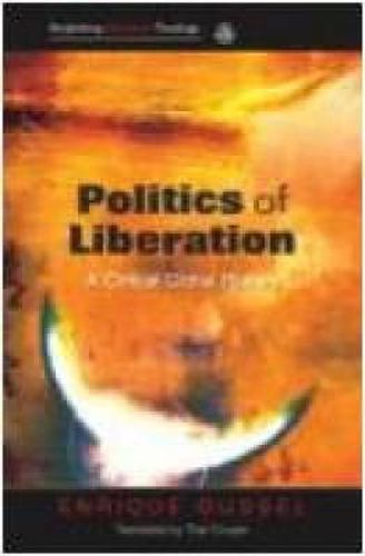 Cover image for Politics of Liberation: A Critical Global History