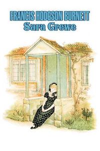 Cover image for Sara Crewe by Frances Hodgson Burnett, Juvenile Fiction, Classics, Family