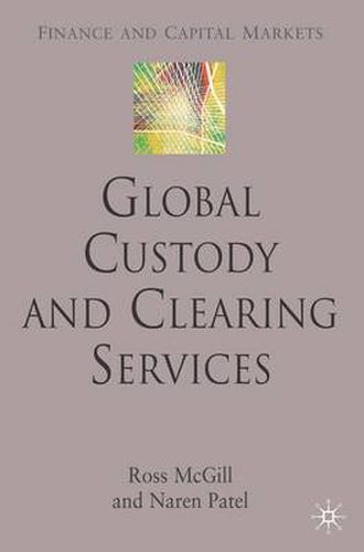 Cover image for Global Custody and Clearing Services