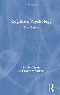 Cover image for Cognitive Psychology: The Basics