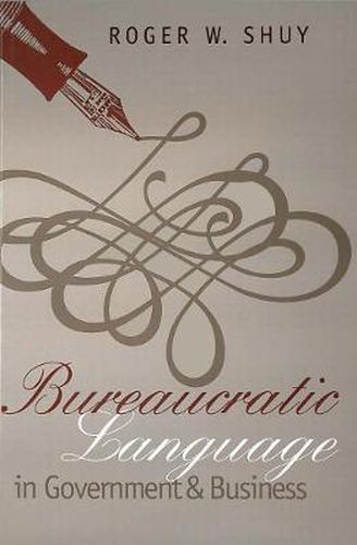 Cover image for Bureaucratic Language in Government and Business