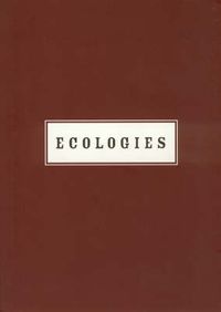 Cover image for Ecologies: Mark Dion, Peter Fend, Dan Peterman