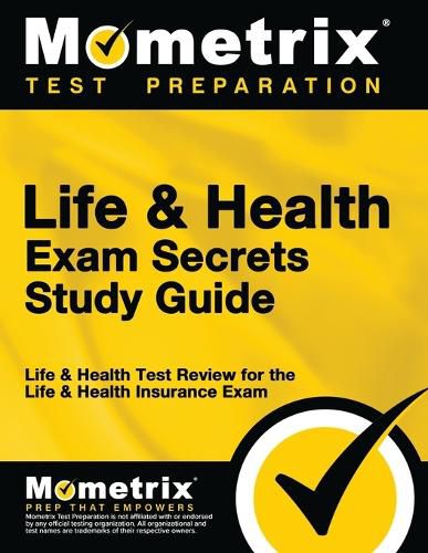 Cover image for Life & Health Exam Secrets Study Guide: Life & Health Test Review for the Life & Health Insurance Exam