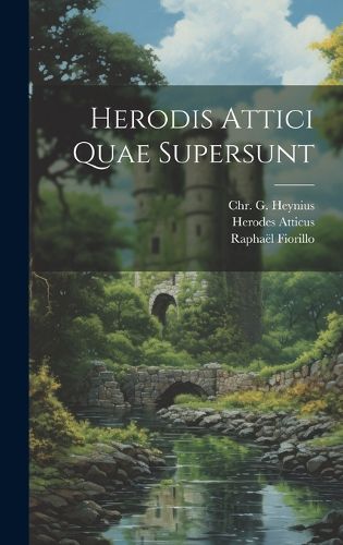 Cover image for Herodis Attici Quae Supersunt