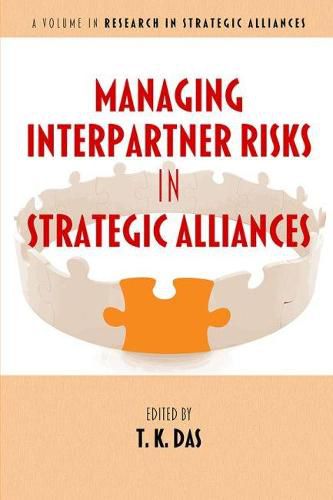 Cover image for Managing Interpartner Risks in Strategic Alliances