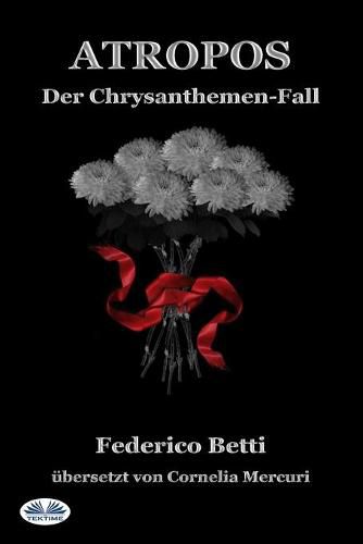 Cover image for Atropos: Der Chrysanthemen-Fall