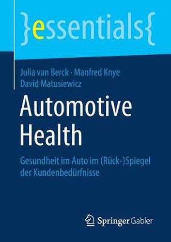 Cover image for Automotive Health: Gesundheit im Auto im (Ruck-)Spiegel der Kundenbedurfnisse