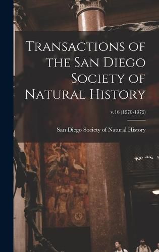 Cover image for Transactions of the San Diego Society of Natural History; v.16 (1970-1972)