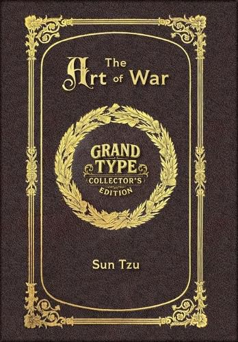 Cover image for Large Print - The Art of War - Grand Type Collector's Edition - Matte Hardcover with Dust Jacket