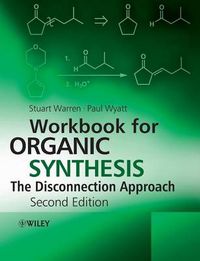 Cover image for Workbook for Organic Synthesis: The Disconnection Approach