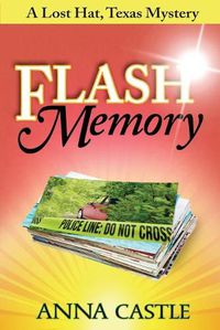 Cover image for Flash Memory: A Lost Hat, Texas, Mystery