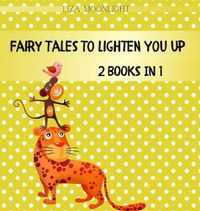 Cover image for Fairy Tales to Lighten You Up: 2 Books In 1