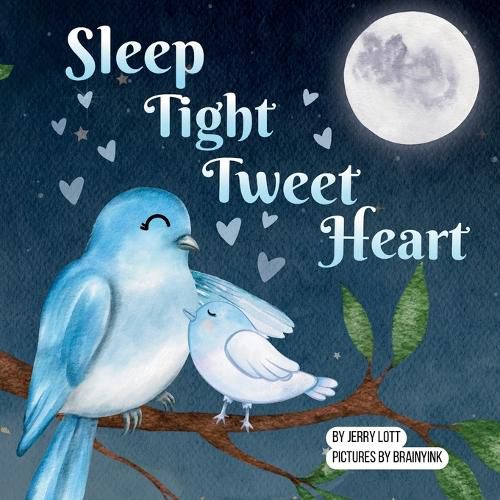 Cover image for Sleep Tight Tweet Heart