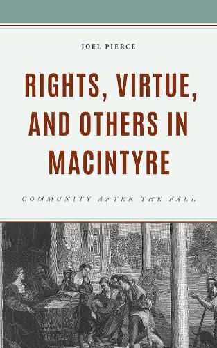 Cover image for Rights, Virtue, and Others in MacIntyre