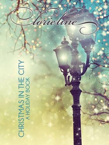 Cover image for Lorie Line - Christmas in the City: A Holiday Book