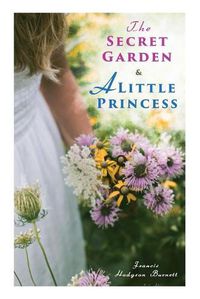 Cover image for The Secret Garden & A Little Princess