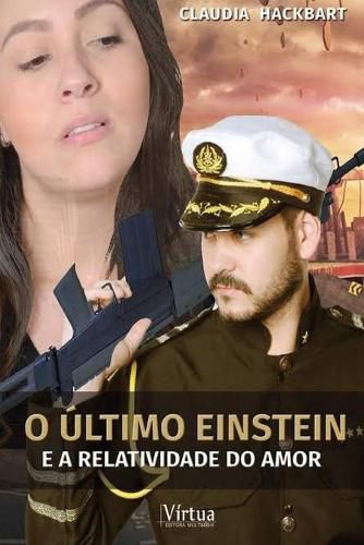 Cover image for O ultimo Einstein e a relatividade do amor